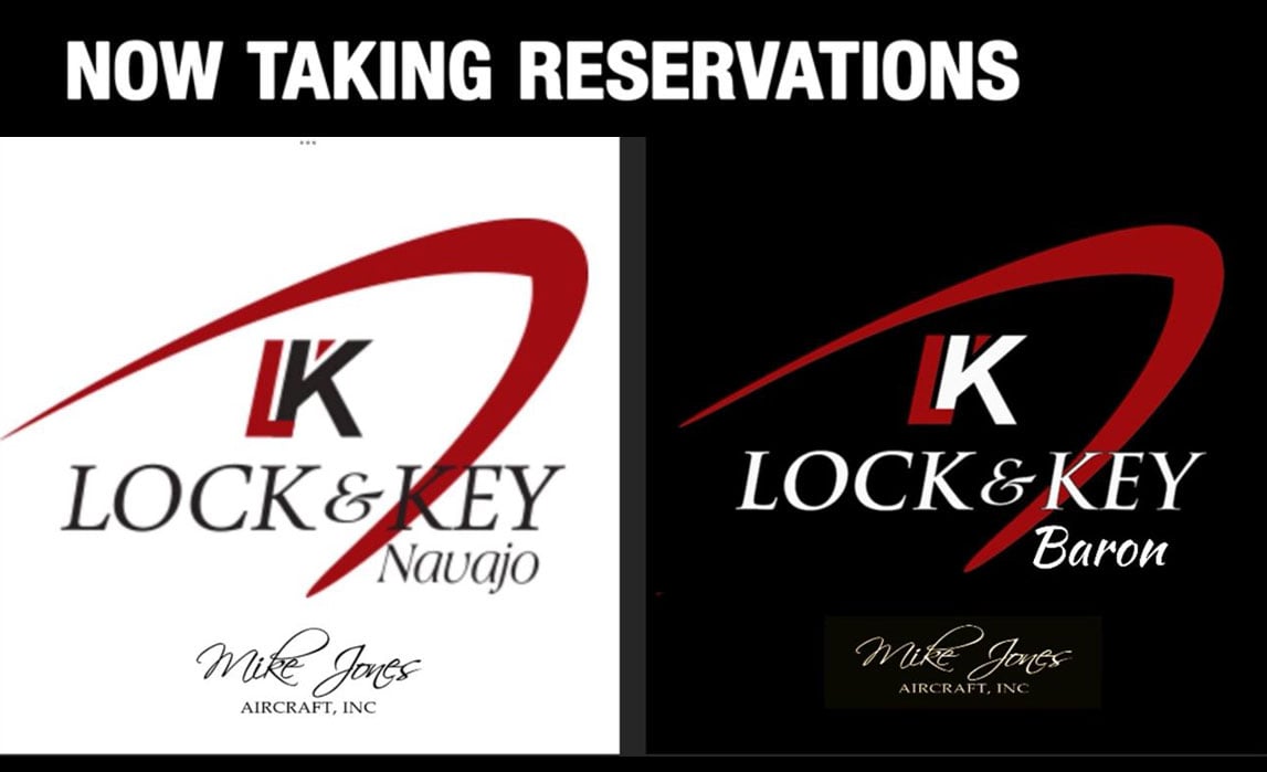 Now Taking Reservations at Mike Jones Aircraft. Specializing in Lock & Key Navajo.